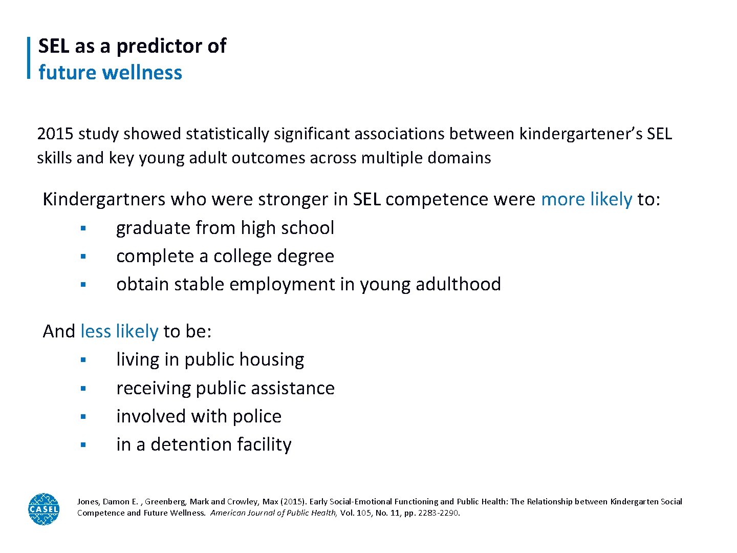 SEL as a predictor of future wellness 2015 study showed statistically significant associations between