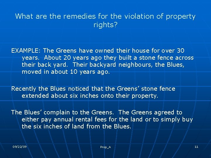 What are the remedies for the violation of property rights? EXAMPLE: The Greens have