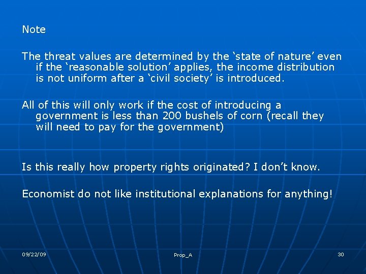 Note The threat values are determined by the ‘state of nature’ even if the