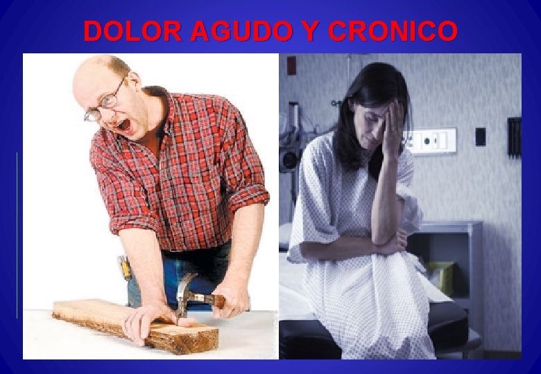 DOLOR AGUDO Y CRONICO 