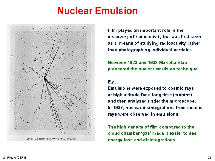 Nuclear Emulsion Film played an important role in the discovery of radioactivity but was