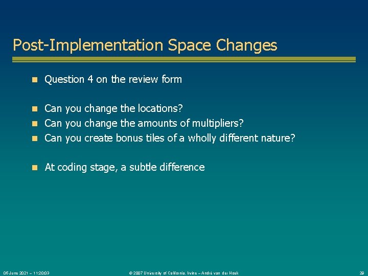 Post-Implementation Space Changes n Question 4 on the review form n Can you change