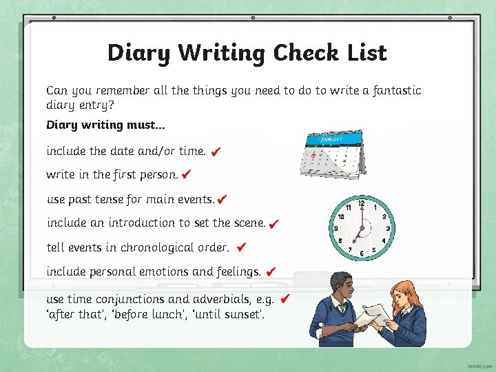 Diary Writing Check List Can you remember all the things you need to do