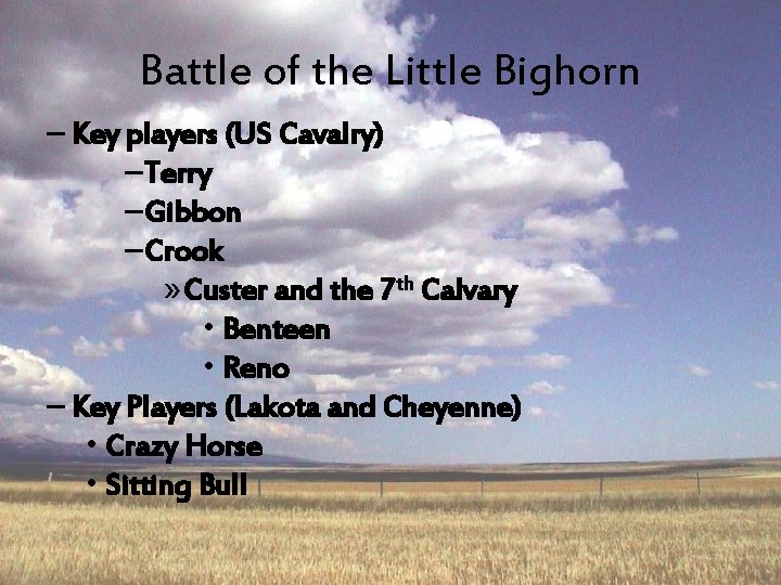 Battle of the Little Bighorn – Key players (US Cavalry) – Terry – Gibbon