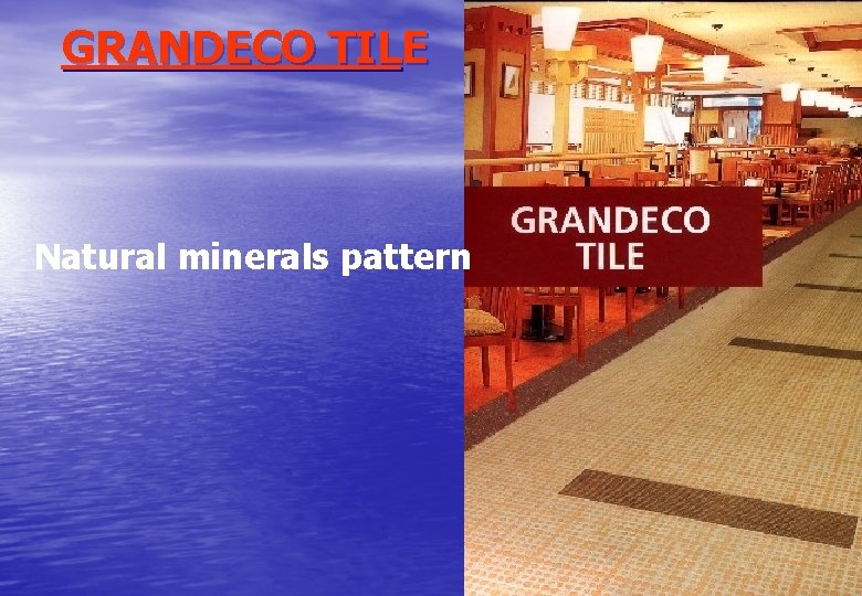 GRANDECO TILE Natural minerals pattern 