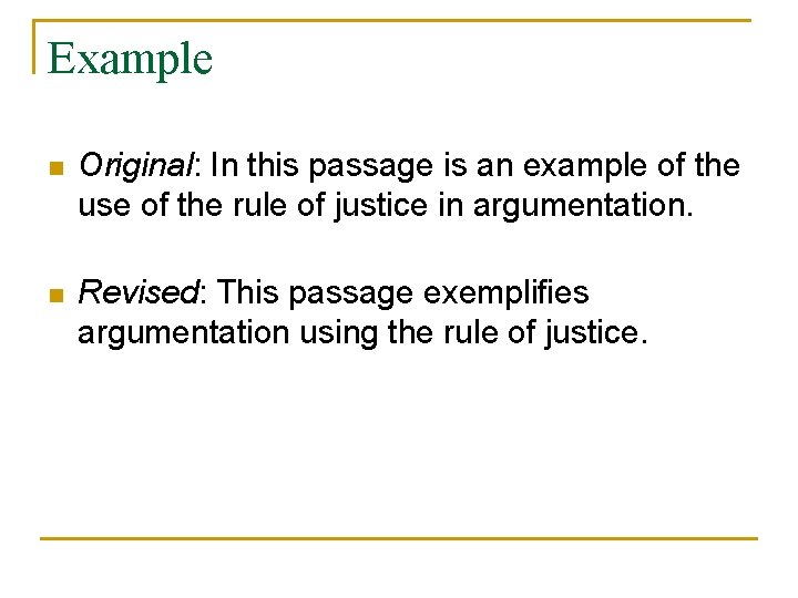 Example n Original: In this passage is an example of the use of the