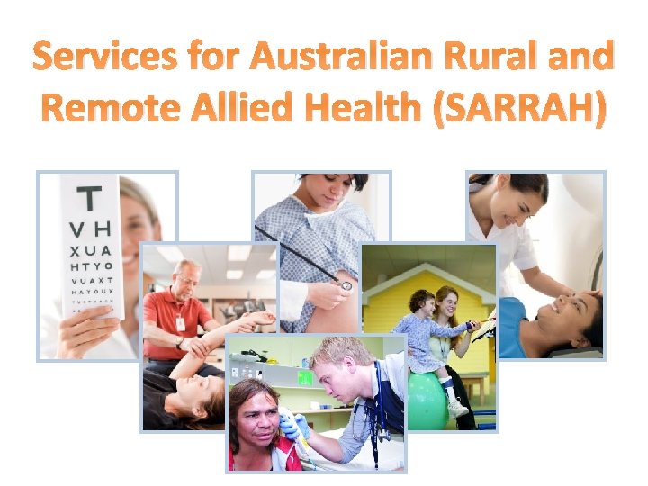 Services for Australian Rural and Remote Allied Health