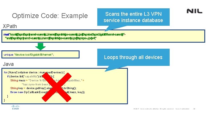 Optimize Code: Example Scans the entire L 3 VPN service instance database XPath must"count((/l