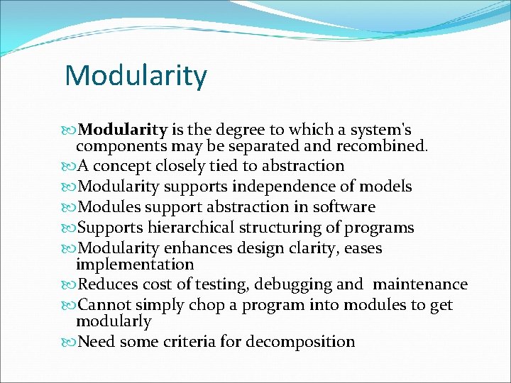 Modularity is the degree to which a system's components may be separated and recombined.