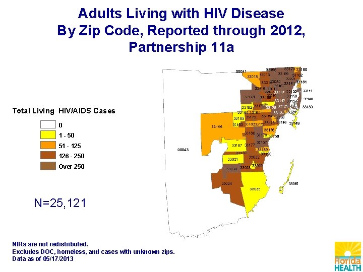 Adults Living with HIV Disease By Zip Code, Reported through 2012, Partnership 11 a