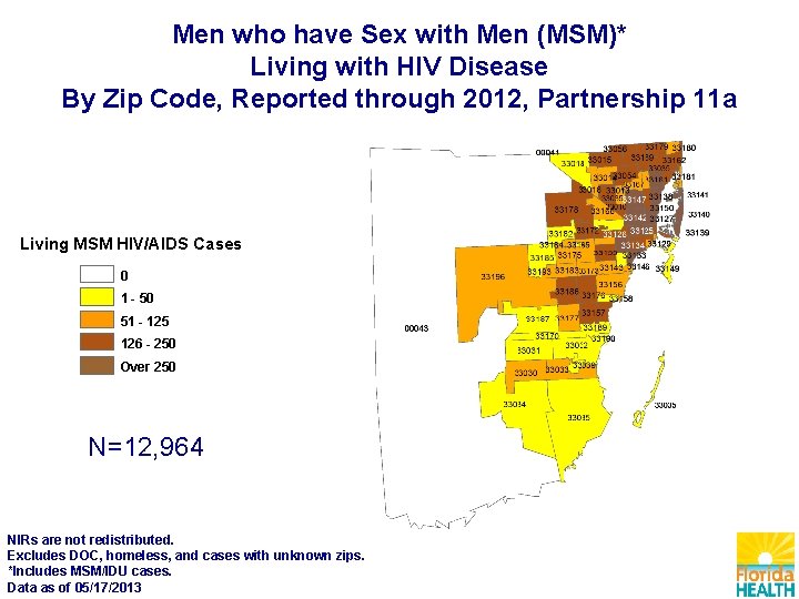 Men who have Sex with Men (MSM)* Living with HIV Disease By Zip Code,