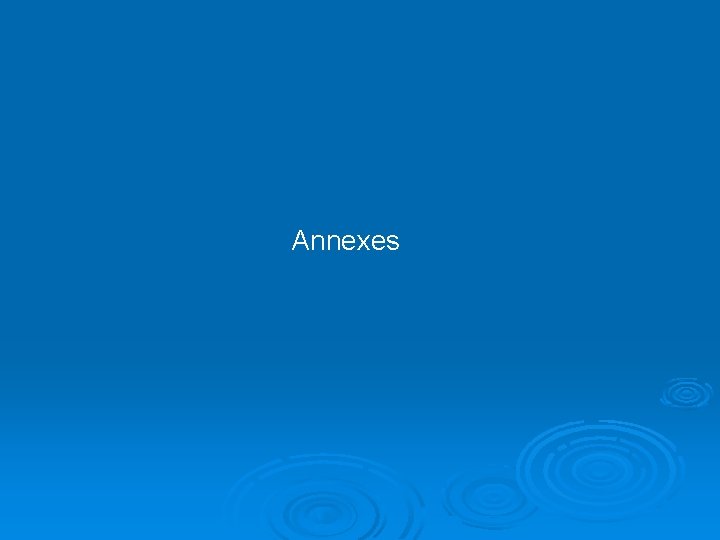 Annexes 