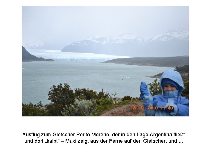 Ausflug zum Gletscher Perito Moreno, der in den Lago Argentina fließt und dort „kalbt“