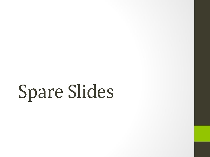 Spare Slides 