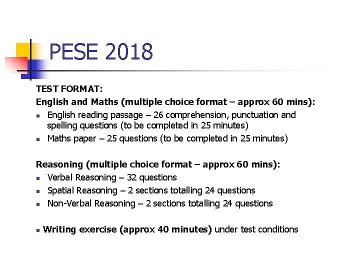 PESE 2018 TEST FORMAT: English and Maths (multiple choice format – approx 60 mins):