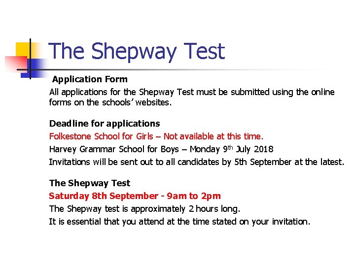 The Shepway Test Application Form All applications for the Shepway Test must be submitted