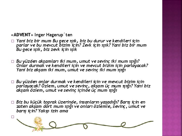  «ADVENT» Inger Hagerup´ten � Yani biz bir mum Bu gece ışık, biz bu