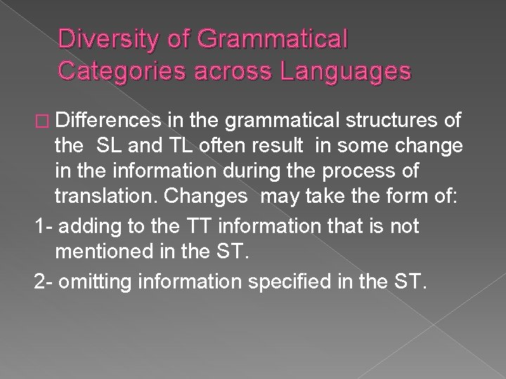 Diversity of Grammatical Categories across Languages � Differences in the grammatical structures of the Diversity of Grammatical Categories across Languages � Differences in the grammatical structures of the
