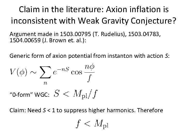 Claim in the literature: Axion inflation is inconsistent with Weak Gravity Conjecture? Argument made