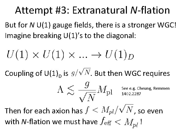 Attempt #3: Extranatural N-flation But for N U(1) gauge fields, there is a stronger