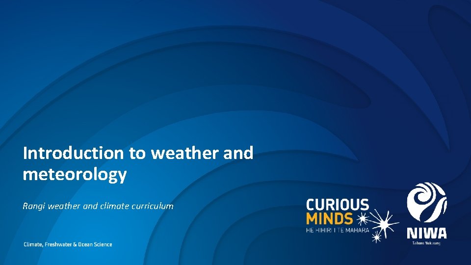 Introduction to weather and meteorology Rangi weather and climate curriculum 
