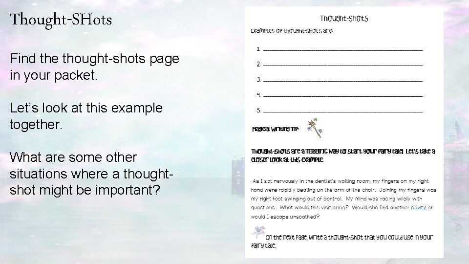 Thought-SHots Find the thought-shots page in your packet. Let’s look at this example together.