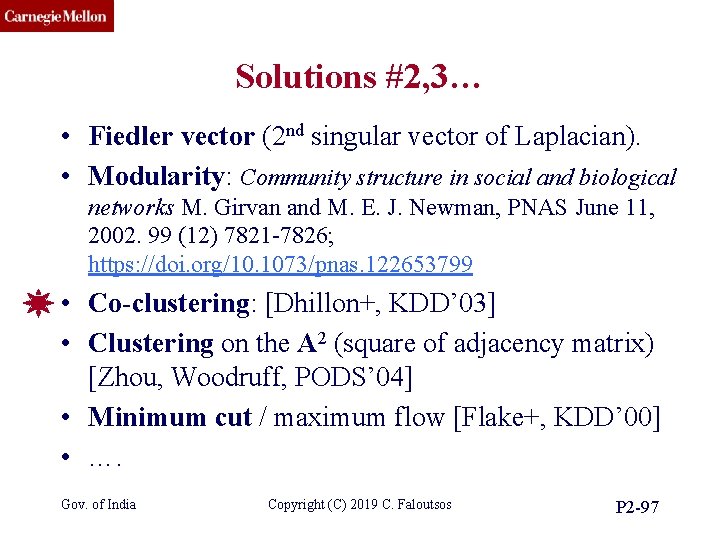 CMU SCS Solutions #2, 3… • Fiedler vector (2 nd singular vector of Laplacian).