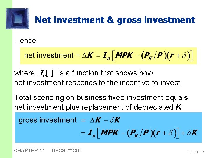 Net investment & gross investment Hence, where In[ ] is a function that shows