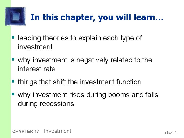 In this chapter, you will learn… § leading theories to explain each type of