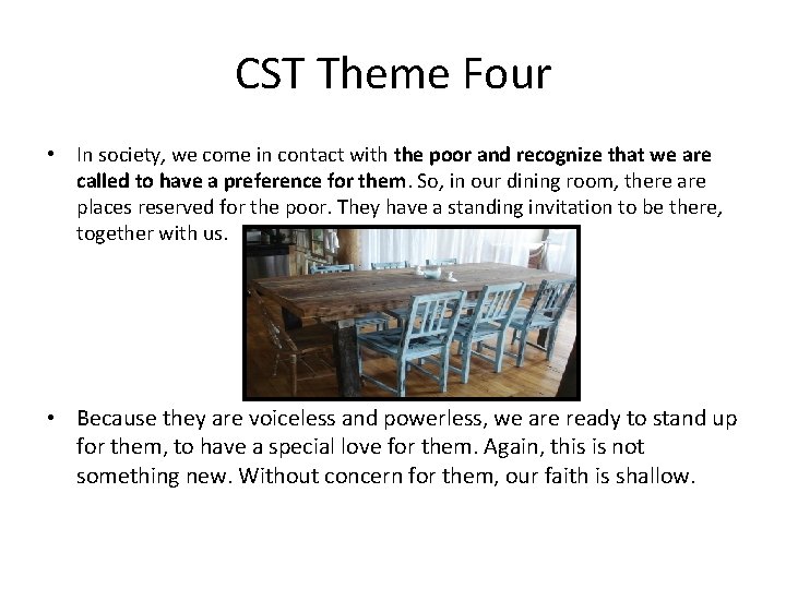 CST Theme Four • In society, we come in contact with the poor and