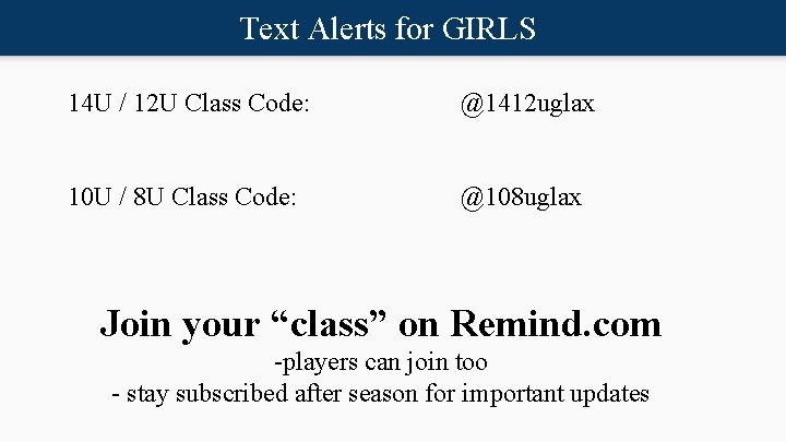 Text Alerts for GIRLS 14 U / 12 U Class Code: @1412 uglax 10
