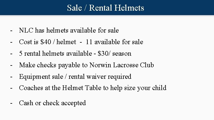 Sale / Rental Helmets - NLC has helmets available for sale - Cost is
