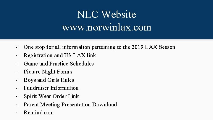 NLC Website www. norwinlax. com - One stop for all information pertaining to the