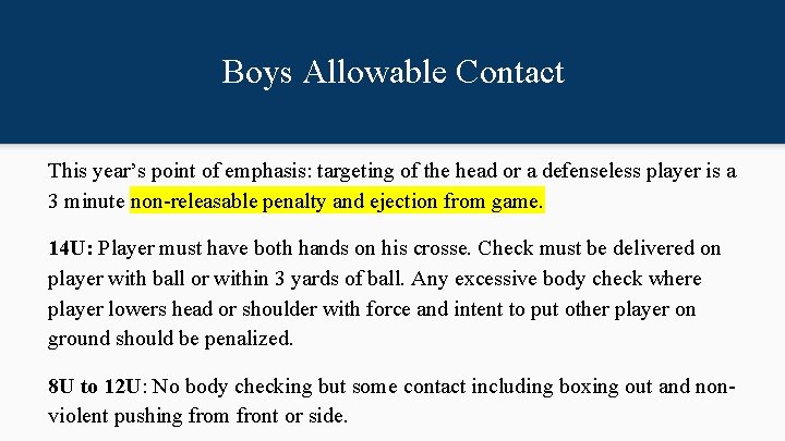 Boys Allowable Contact This year’s point of emphasis: targeting of the head or a