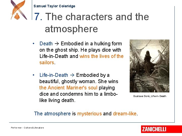 Samuel Taylor Coleridge 7. The characters and the atmosphere • Death Embodied in a