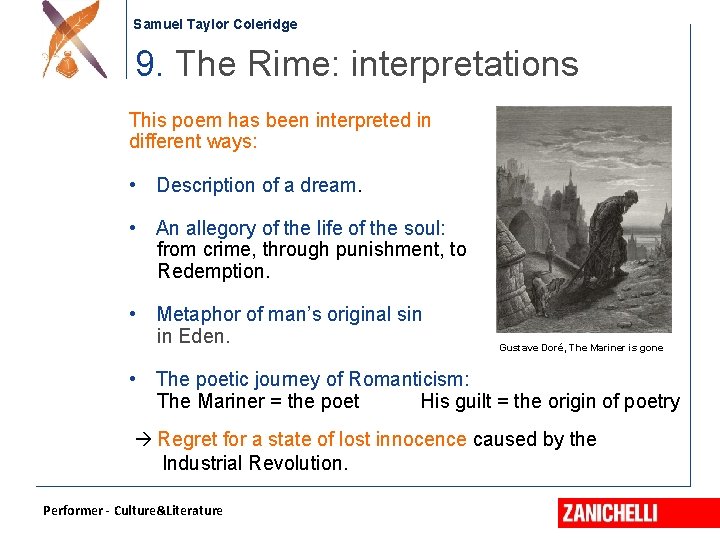 Samuel Taylor Coleridge 9. The Rime: interpretations This poem has been interpreted in different