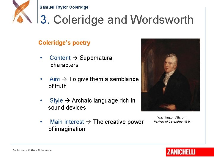 Samuel Taylor Coleridge 3. Coleridge and Wordsworth Coleridge’s poetry • Content Supernatural characters •