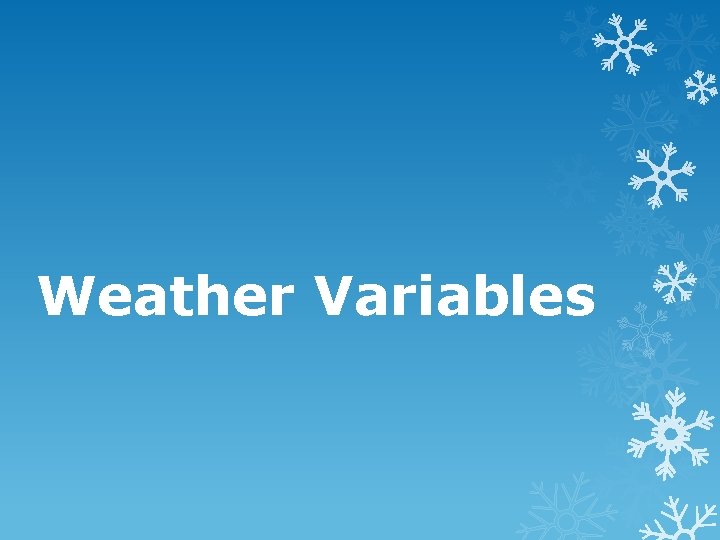 Weather Variables 