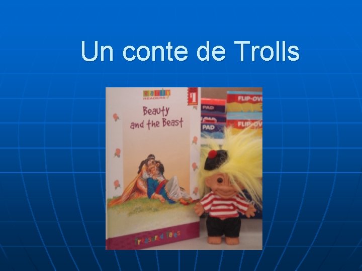 Un conte de Trolls 