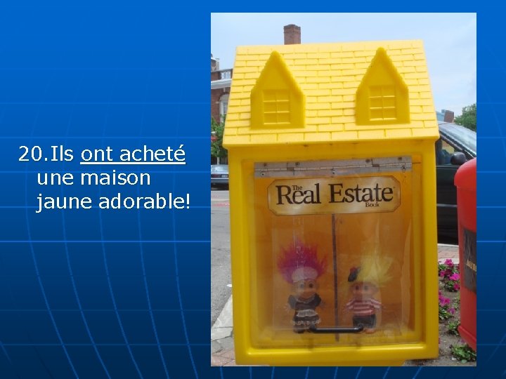 20. Ils ont acheté une maison jaune adorable! 