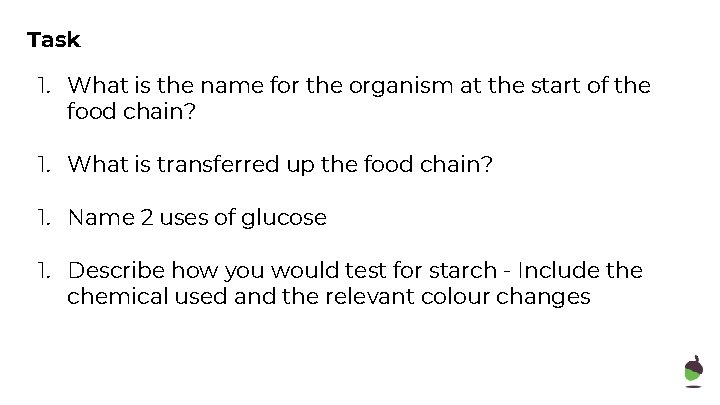 Task 1. What is the name for the organism at the start of the