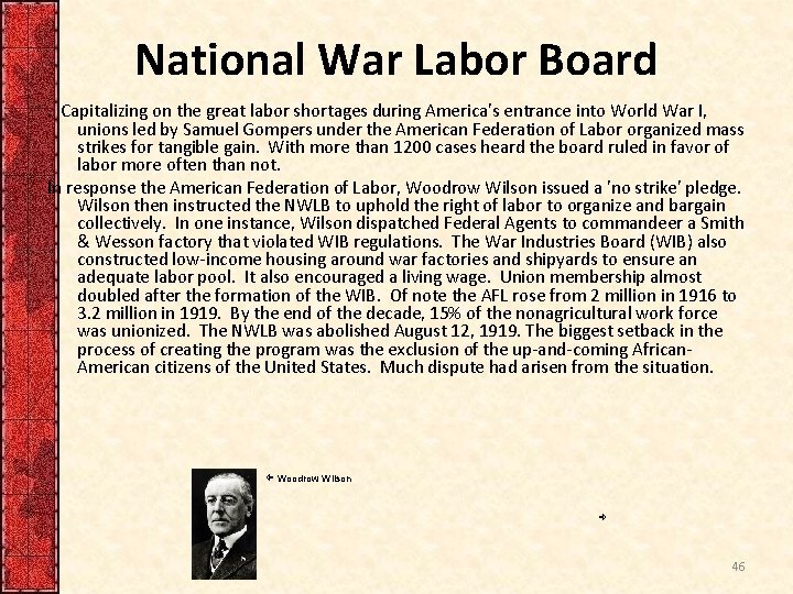 National War Labor Board. Capitalizing on the great labor shortages during America's entrance into