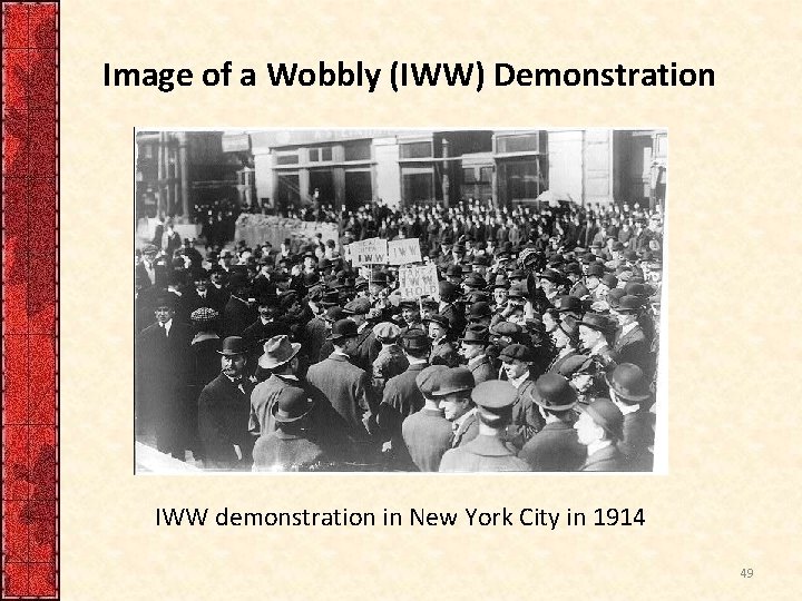 Image of a Wobbly (IWW) Demonstration IWW demonstration in New York City in 1914