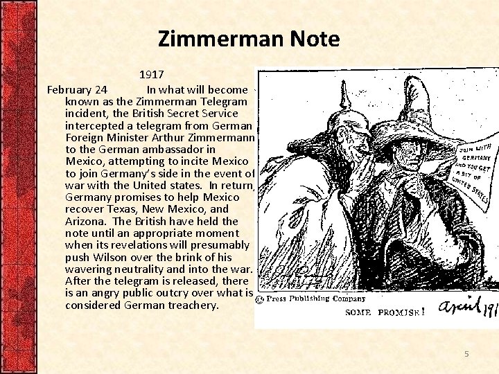 Zimmerman Note 1917 February 24 In what will become known as the Zimmerman Telegram