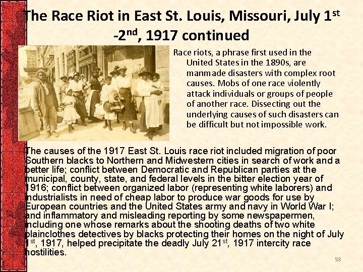 The Race Riot in East St. Louis, Missouri, July 1 st -2 nd, 1917