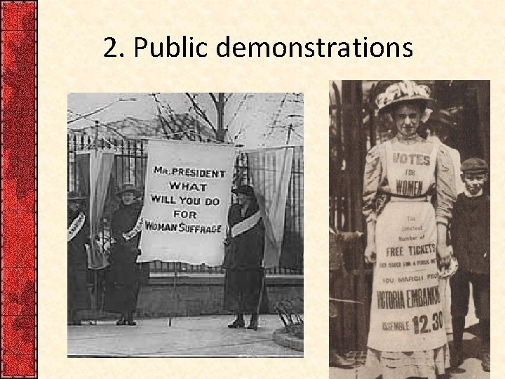 2. Public demonstrations 