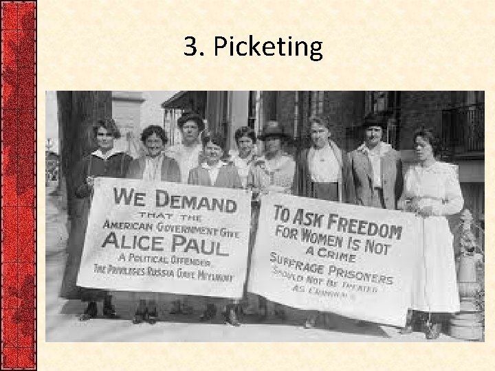 3. Picketing 