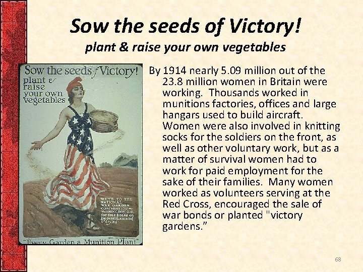 Sow the seeds of Victory! plant & raise your own vegetables By 1914 nearly