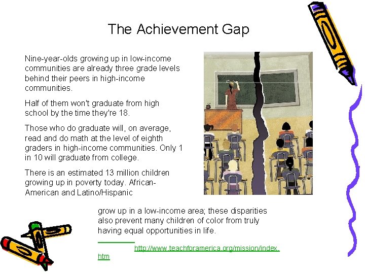 The Achievement Gap Nine-year-olds growing up in low-income communities are already three grade levels