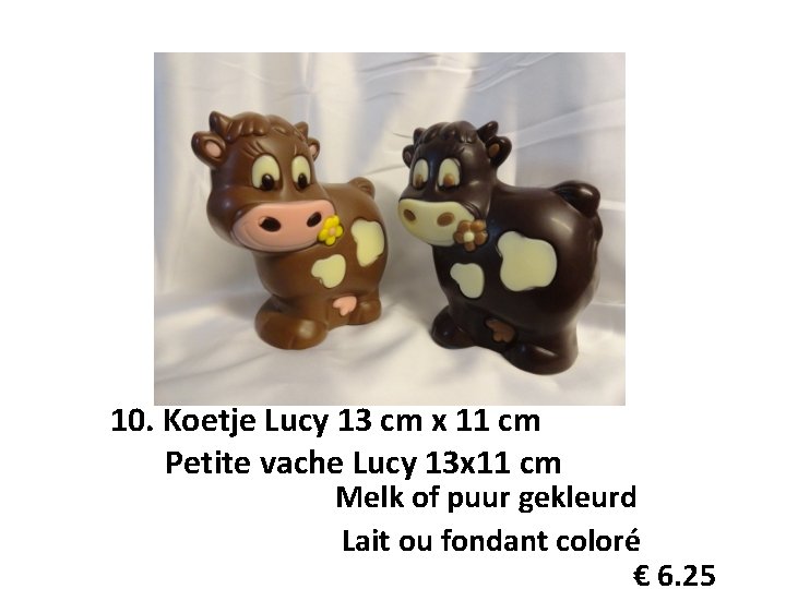 10. Koetje Lucy 13 cm x 11 cm Petite vache Lucy 13 x 11